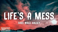 Juice WRLD ft. Halsey - Life's A Mess (Lyrics) - YouTube