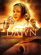 Dawn [2018] (Movie Review) – Box Office Revolution