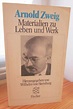 Arnold Zweig. Materialien zu Leben und Werk. by Sternburg, Wilhelm von ...
