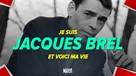 Je suis Jacques Brel et voici ma vie - YouTube