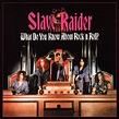 Slave Raider - What Do You Know About Rock 'N Roll? (2015, CD) | Discogs