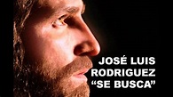 José Luis Rodríguez - Se Busca (Cristo Te Ama) - - YouTube