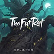 TheFatRat – Splinter Lyrics | Genius Lyrics
