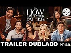 TRAILER How I Met Your Father 2022 | DUBLADO PT-BR - YouTube