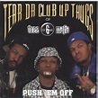 Tear Da Club Up Thugs - Push'Em Off (1998, CD) | Discogs