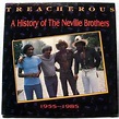 The Neville Brothers - Treacherous: A History Of The Neville Brothers ...