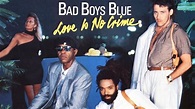 Bad Boys Blue - Love Is No Crime (Full album) 1987 - YouTube