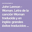 John Lennon - Woman. Letra de la canción Woman traducida y en inglés ...