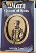 Mary Queen of Scots by Antonia Fraser: Fair Hardcover (1969) 1st ...