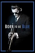 La película Born to Be Blue - el Final de