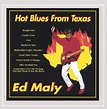 Hot Blues from Texas: Ed Maly, Ed Maly, Randy Holsapple, Darren Ross ...