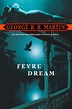 Fevre Dream by George R.R. Martin - Penguin Books Australia