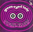 Sugarloaf – Green-Eyed Lady (1970, Vinyl) - Discogs