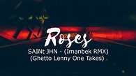 SAINt JHN - Roses (Imanbek Remix) Tradução - YouTube