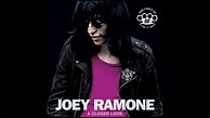 Joey Ramone: A Closer Look (2020) I Got You Babe (feat. Holly And The ...