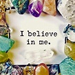 I Believe In Me Pictures, Photos, and Images for Facebook, Tumblr ...