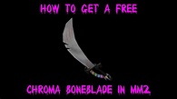 How to get a Chroma Bone Blade for FREE! *MM2* - YouTube