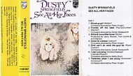 Dusty Springfield - See All Her Faces (1972, Cassette) | Discogs