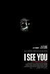I See You Details and Credits - Metacritic