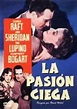 La pasión ciega - DVD - John Huston - George Raft - Humphrey Bogart | Fnac