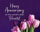 150+ Happy Anniversary Wishes For Parents - Best Quotations,Wishes ...