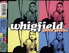 Whigfield - Gotta Getcha | Ediciones | Discogs