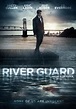 River Guard (2016) - FilmAffinity