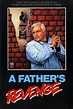 A Father's Revenge (1988) - Posters — The Movie Database (TMDB)