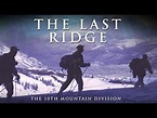The Last Ridge: The 10th Mountain Division | Full Movie - YouTube