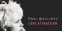 Toni Halliday : Love Attraction