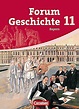 Forum Geschichte, Ausgabe Bayern Oberstufe: 11. Jahrgangsstufe ...