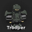 Trooper - 日本語版EVADE Wiki*