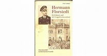 Hermann Florstedt, SS-Führer und KZ-Lagerkommandant: Ein Lebensbild im ...