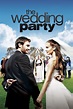 The Wedding Party (2010) - Posters — The Movie Database (TMDB)