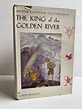 THE KING OF THE GOLDEN RIVER | John Ruskin, Arthur Rackham | Reprint