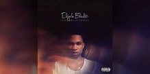 Elijah Blake - Fading | Hypebeast