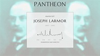 Joseph Larmor Biography - British physicist and mathematician | Pantheon