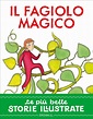 Il fagiolo magico - Piumini/Valentinis | Edizioni EL