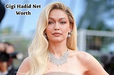 Gigi Hadid Net Worth 2024: Salary, Income, Age, Cars and BF