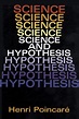 Science and Hypothesis by Henri Poincaré | Goodreads
