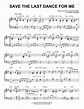 Save The Last Dance For Me | Sheet Music Direct