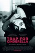 Trap for Cinderella - Film (2013) - MYmovies.it