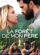 La Forêt de mon père - Film (2020) - SensCritique