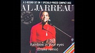 Rainbow in your eyes - Al Jarreau (DJake remix) - YouTube