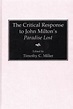 Critical Response to John Milton's Paradise Lost, The • ABC-CLIO