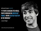 Larry Page Quote | Larry page, Larry page quotes, Motivational quotes ...