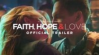 Faith, Hope & Love Trailer - YouTube