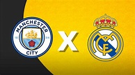 Manchester City x Real Madrid – onde assistir ao vivo, horário e ...