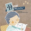 Dear Pillow – Storybook Genius Publishing