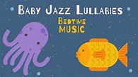 Jazz Baby Song - Sleep Music - Baby Happy Music - YouTube